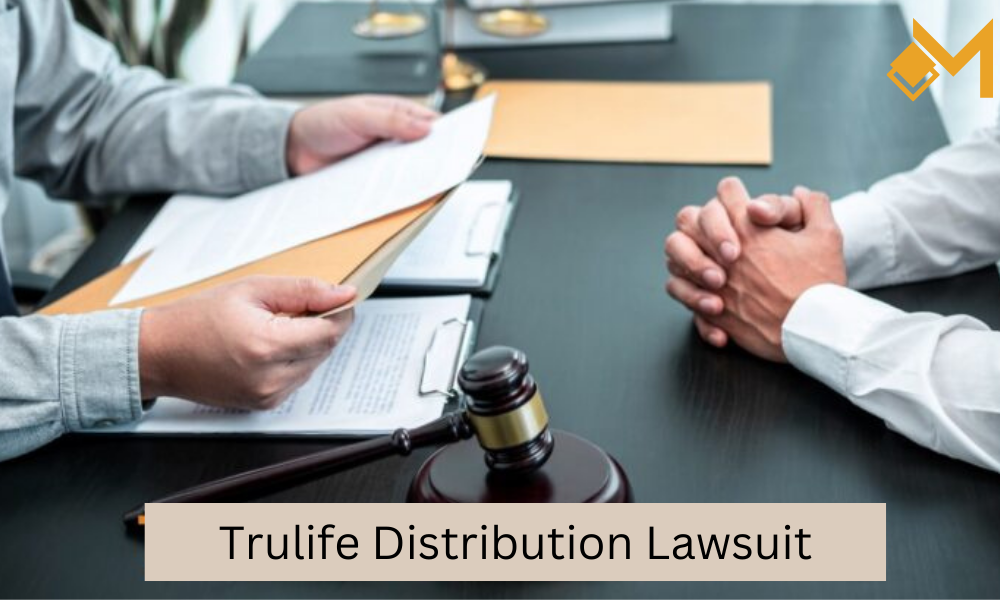 Trulife Distribution Lawsuit