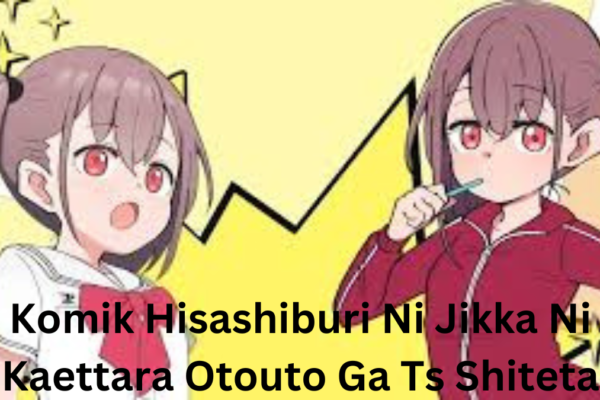 komik hisashiburi ni jikka ni kaettara otouto ga ts shiteta