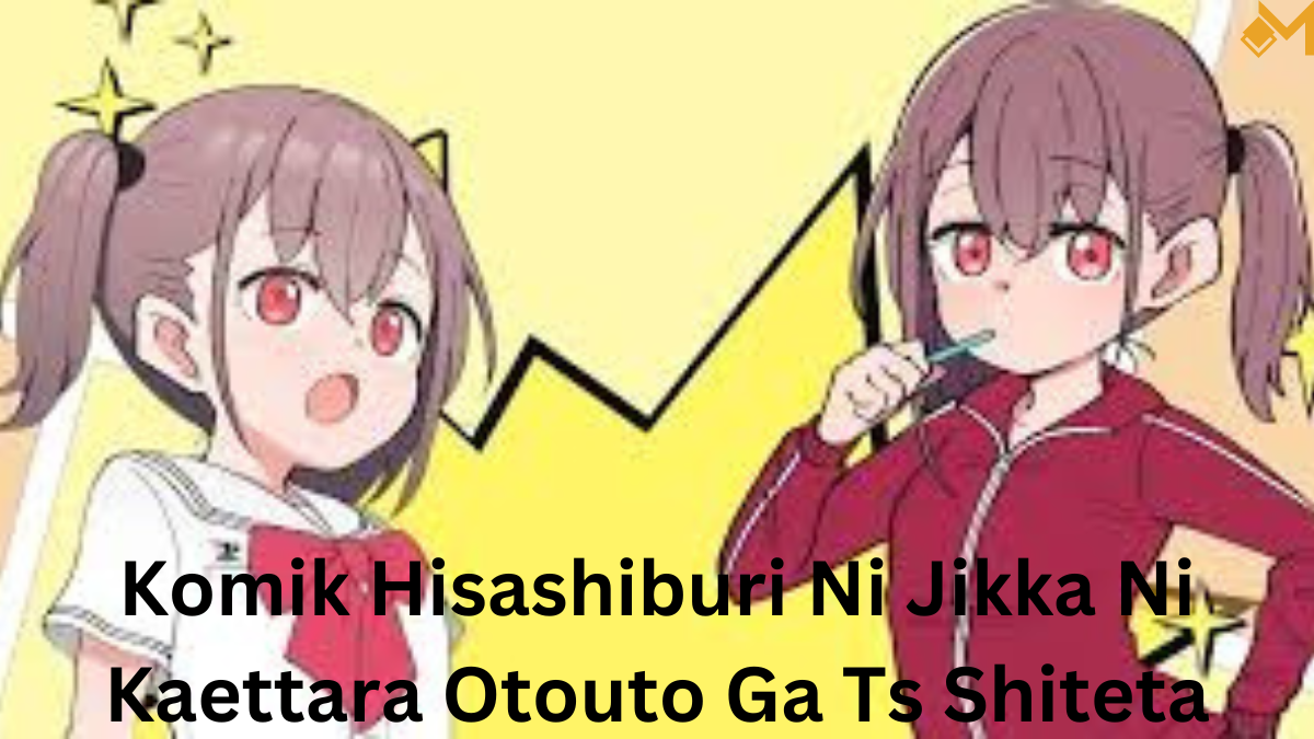 komik hisashiburi ni jikka ni kaettara otouto ga ts shiteta