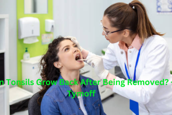 Can Tonsils Grow Back After Being Removed? - Tymoff