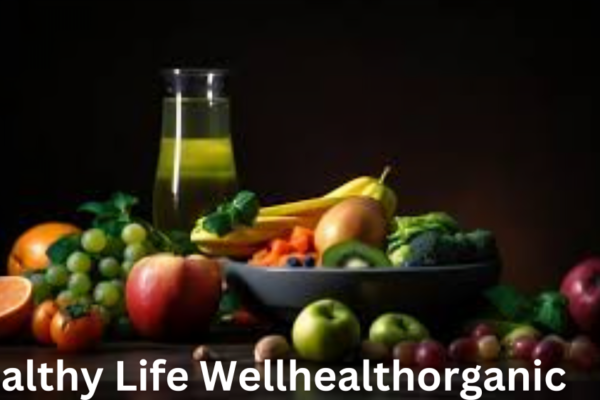 healthy life wellhealthorganic