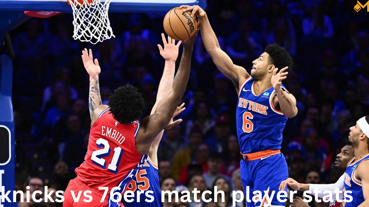 knicks vs 76ers match player stats