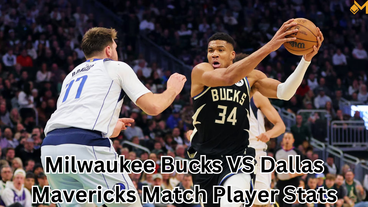 milwaukee bucks vs dallas mavericks match player stats