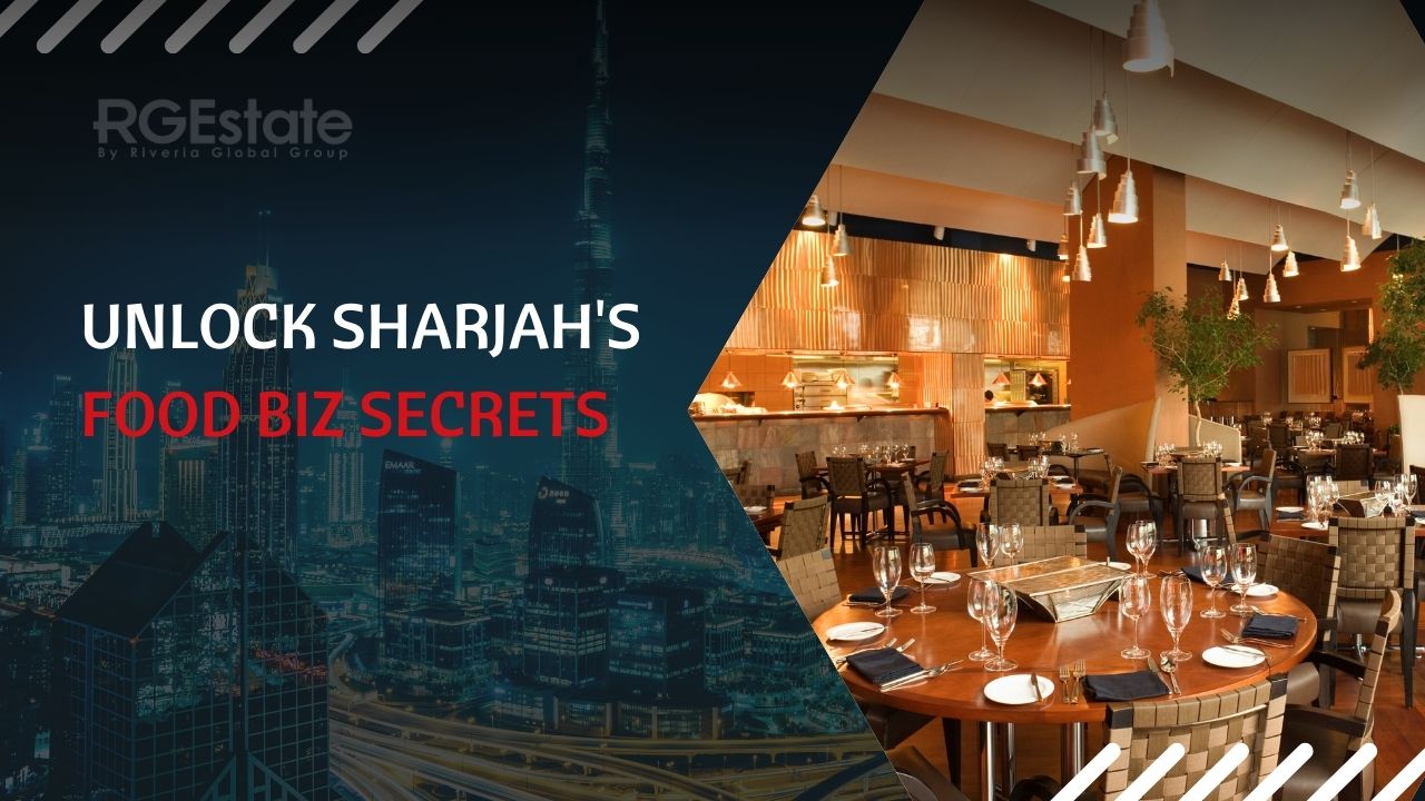 The Secret to Thriving in Sharjah’s Food Business Revealed