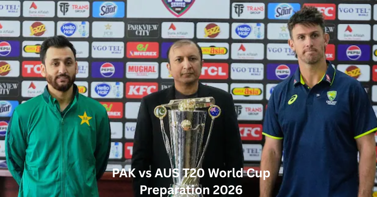PAK vs AUS T20 World Cup Preparation 2026